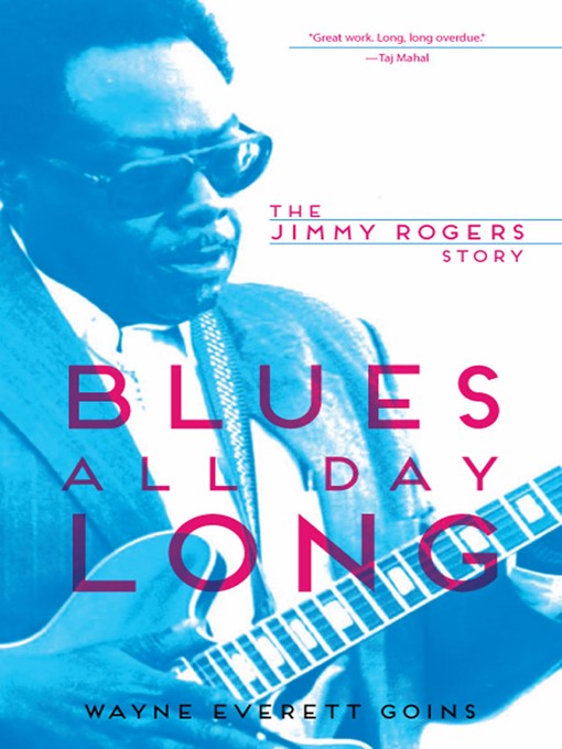 Title details for Blues All Day Long by Wayne Everett Goins - Wait list